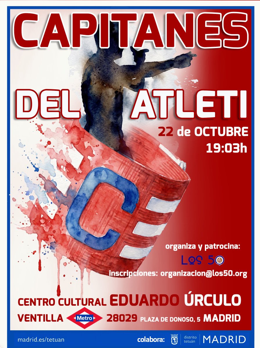 Los50Atleti's tweet photo. En "Capitanes del Atleti" repasaremos qué ha significado llevar el brazalete rojiblanco a lo largo de la historia del club, con el testimonio de los que lo vivieron en primera persona.
📅 Jueves 22 de octubre,19:03h
📍 C.C.Eduardo Úrculo
Entrada libre
https://t.co/6RpLR6CDGS 🔴⚪ https://t.co/Vp87lrMjXq