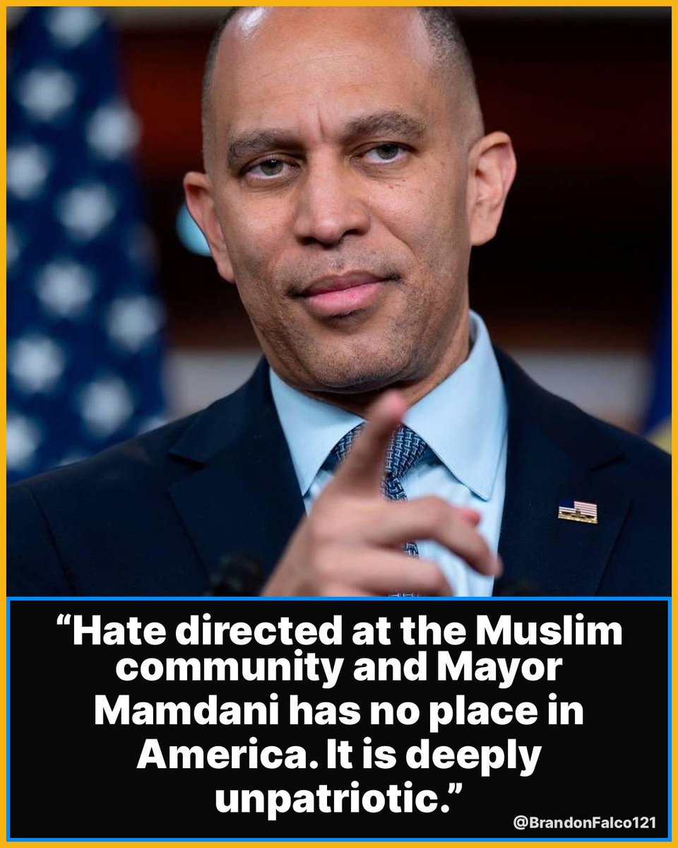 BrandonFalco121's tweet photo. "Hate directed at the Muslim community and Mayor Mamdani has no place in America." -Hakeem Jefferies. https://t.co/8wn4rzryt2