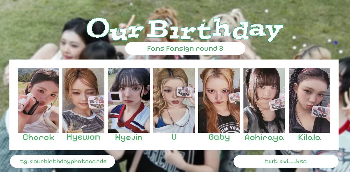 vi___ksa's tweet photo. OURBIRTHDAY Our birthday fans fansign and video call round 3 photocard template
Google drive for better quality:
https://t.co/vxZdFC6QvR
#OURBIRTHDAY #OBD #Baby #Achiraya #Hyejin #U #Hyewon #Kilala #Chorok #아워벌스데이 포카 https://t.co/RzzIvyawjo