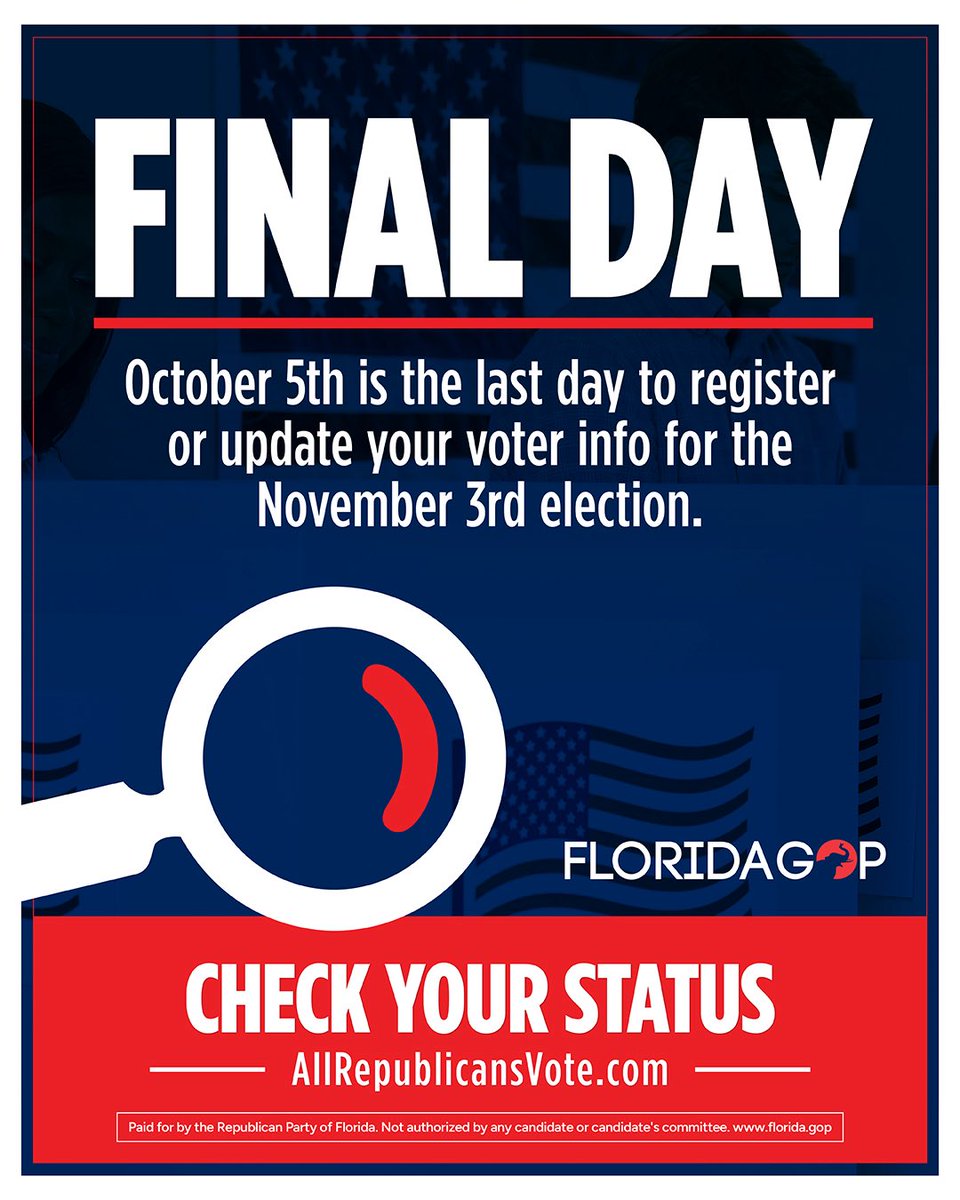 FloridaGOP's tweet photo. 🚨Today is the LAST DAY to register or update your voter info in Florida before the November election. 

Check your status now: https://t.co/ojxxdY7FHy https://t.co/bP8SGjBUUo