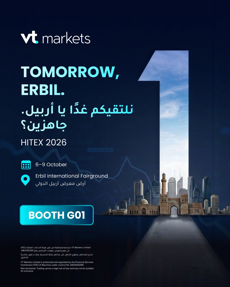 VTMENA's tweet photo. أربيل، جاهزين نلتقي غدًا، نشوفكم باچر. 🇮🇶🔥

انتهى الانتظار، وغدًا تنطلق فعاليات HITEX 2026، ونحن مستعدون للقائكم في جناح VT Markets رقم G01.

مرّوا علينا، وحيّونا، وكونوا جزءًا من أجواء الفعاليات.

📍 أرض معرض أربيل الدولي
📅 6–9 أكتوبر
📌 جناح G01

Tomorrow, we’re in Erbil. The wait is over. 🇮🇶🔥

HITEX 2026 starts tomorrow, and we’re ready to meet you at VT Markets Booth G01.

Come by, say hello, and see what we have prepared for the event.

📍 Erbil International Fairground
📅 6–9 October
📌 Booth G01
---------------------
Regulation:
VT Markets Limited is authorised and regulated by the Financial Services Commission (FSC) of Mauritius under License No. GB23202269.
Risk disclaimer: Trading carries a high risk of loss and may not be suitable for everyone.

التنظيم:
ـ VT Markets Limited: مرخصة ومنظمة من قبل هيئة الخدمات المالية (FSC) في موريشيوس بموجب الترخيص رقم GB23202269.
تحذير المخاطر: ينطوي التداول على مخاطر عالية للخسارة، وقد لا يكون مناسبًا للجميع.