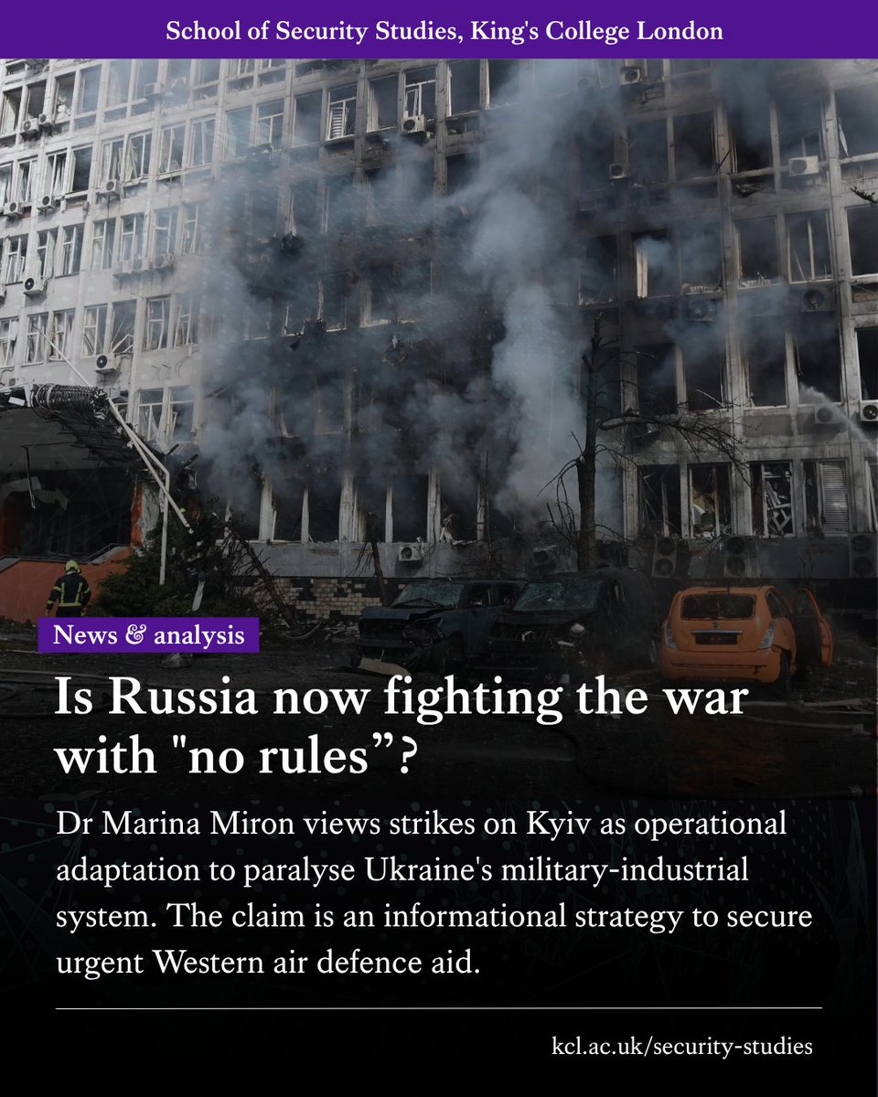 KCLSecurity's tweet photo. Is #Russia now fighting the war with "no rules”? 
Dr @Marina_Miron views strikes on Kyiv as operational adaptation to paralyse #Ukraine's military-industrial system. The claim is an informational strategy to secure urgent Western air defence aid.
🔗https://t.co/EtWzh5XroK https://t.co/F6E2pZR4ro