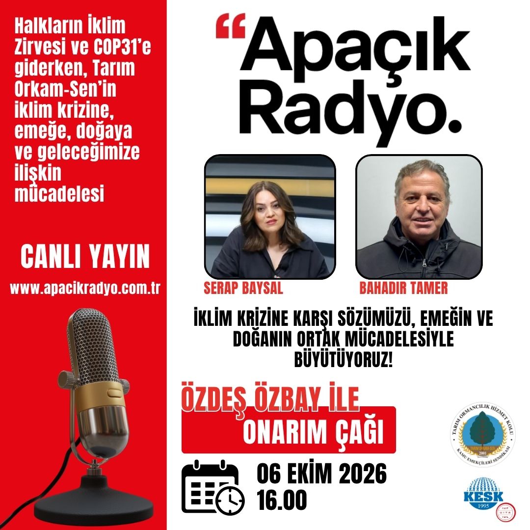 TARIM_ORKAM_SEN's tweet photo. Genel Başkanımız Serap Baysal ve Genel Örgütlenme Sekreterimiz Bahadır Tamer, 6 Ekim (yarın) saat 16.00’da Apaçık Radyo'da Özdeş Özbay’ın hazırlayıp sunduğu Onarım Çağı programının canlı yayın konuğu olacak.
Halkların İklim Zirvesi ve COP31’e giderken, Tarım Orkam-Sen olarak iklim krizine, emeğe, doğaya ve geleceğimize ilişkin mücadelemizi nasıl büyüttüğümüzü konuşacağız.
İklim adaleti, enerji demokrasisi, doğanın korunması ve emeğin hakları ekseninde sendikal mücadelemizi nasıl geliştirdiğimizi, önümüzdeki döneme ilişkin hazırlıklarımızı ve iklim krizine karşı birlikte geliştirdiğimiz mücadele hattını paylaşacağız.
İklim krizine karşı sözümüzü, emeğin ve doğanın ortak mücadelesiyle büyütüyoruz!
Canlı yayını https://t.co/JvCp3igycD üzerinden dinleyebilirsiniz.
Programın yayın kaydı, canlı yayının ardından çeşitli platformlarda da paylaşılacaktır.