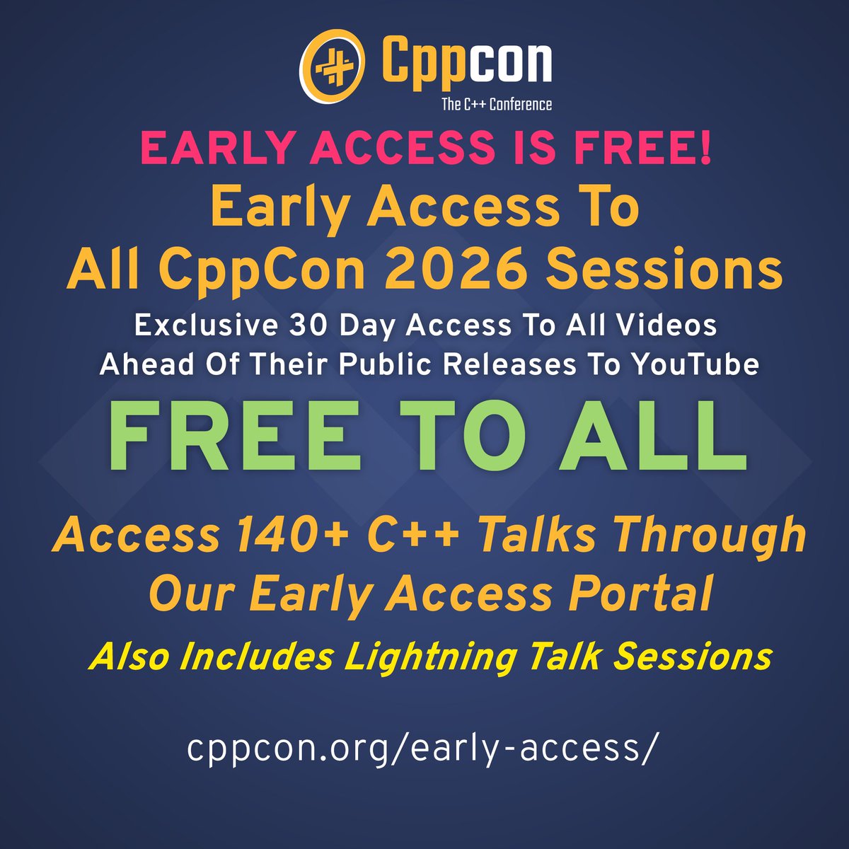 CppCon's tweet photo. 🎉 CppCon Early Access is now open!

Get free early access to all 120 CppCon 2026 videos, including main talks and lightning talks.

The first 10 videos are available now, with 5 more added every week. 

Start watching: https://t.co/swbMCG9DvB

#Cplusplus #Cpp https://t.co/EvAeSvLqkr