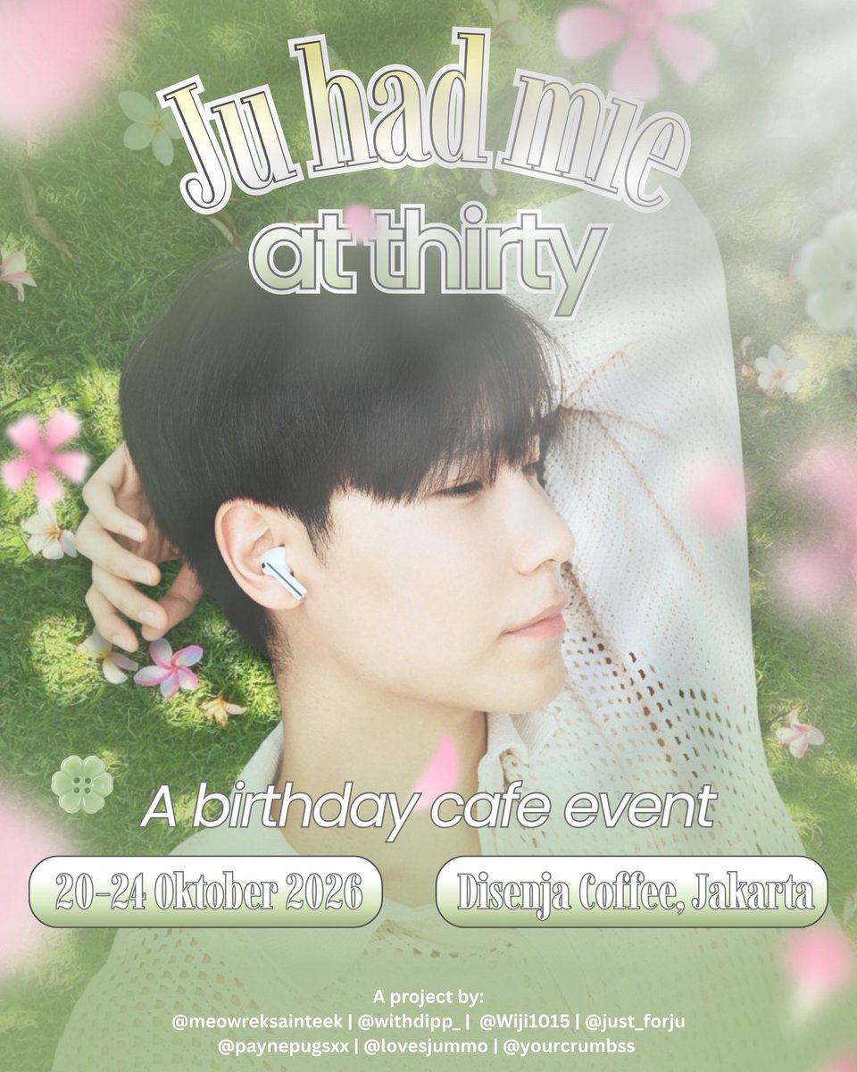 Just_forJu's tweet photo. Ju had Mie at thirty🤍🍀

Here are the details for Junior’s birthday event! ☕️✨
Come celebrate this special day with us! 🫶🏻

📍 Disenja Coffee
📅 20–24 October 2026

#JuHadMieAt30 #junniorrs #30thJuniorBDPJ https://t.co/4iDNDIoBO1