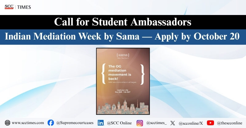 scconline_'s tweet photo. Call for Student Ambassadors: Indian Mediation Week by Sama — Apply by October 20
Read the full report: https://t.co/21SguihDL8
#IndianMediationWeek #StudentAmbassadors #Mediation #ADR #LawStudents #MediationAwareness #LegalEducation #StudentOpportunities #scconline #legalnews https://t.co/uGqcIJ7pfq