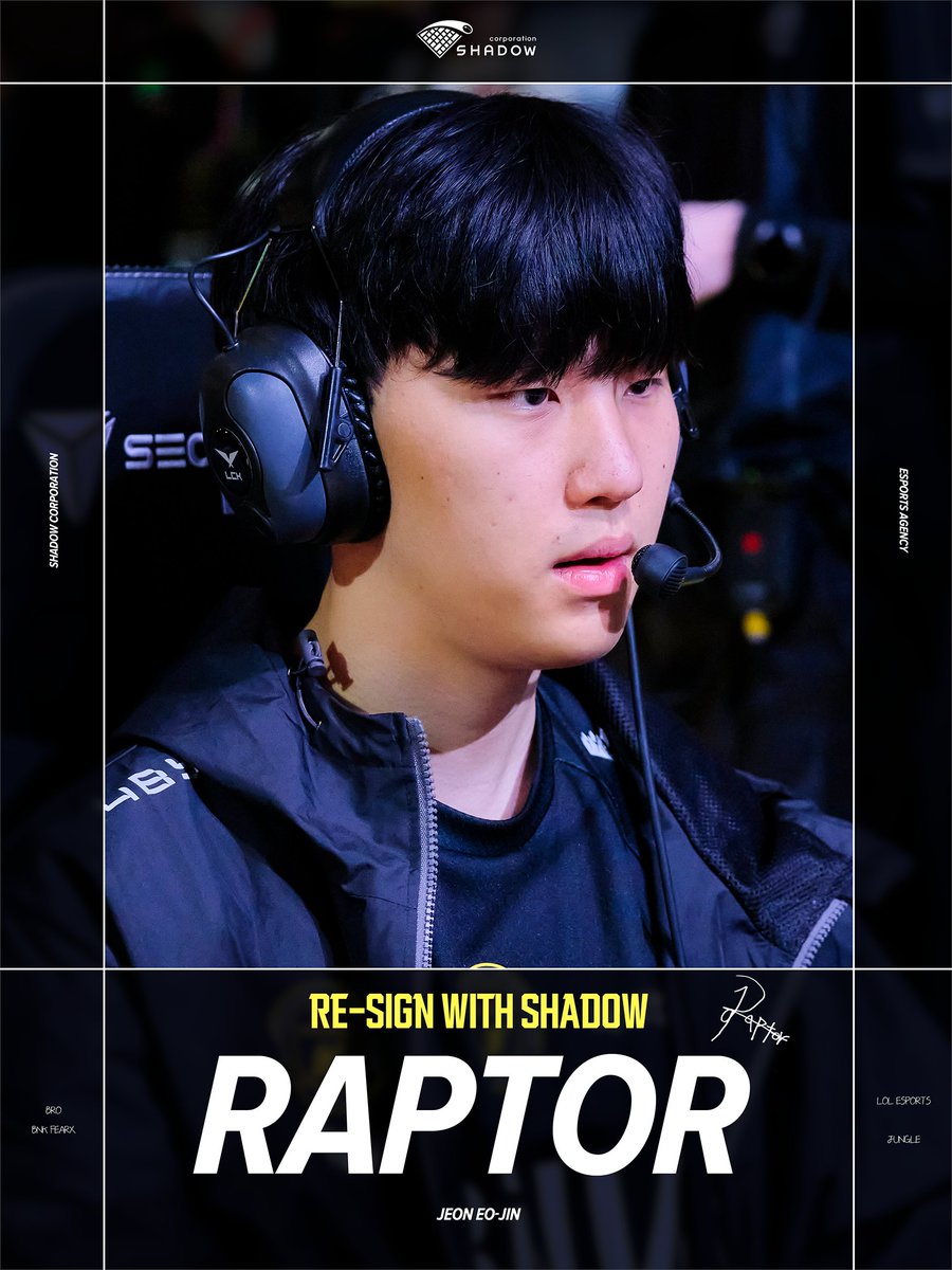 ShadowCorpAgent's tweet photo. 𝐑𝐄-𝐒𝐈𝐆𝐍𝐄𝐃 𝐖𝐈𝐓𝐇 𝐒𝐇𝐀𝐃𝐎𝐖 𝐂𝐎𝐑𝐏𝐎𝐑𝐀𝐓𝐈𝐎𝐍, 𝐑𝐀𝐏𝐓𝐎𝐑!

2025 LoL Asia Invitational 우승과 2026 LCK Cup 준우승을 기록한 RAPTOR 전어진 선수가 Shadow Corporation과의 동행을 이어갑니다.

과감한 교전과 팀원들과의 유기적인 연계로 경기의 흐름을 만들어가는 RAPTOR 선수에게 앞으로도 많은 관심과 응원 부탁드리며, Shadow Corporation도 RAPTOR 선수가 자신의 강점을 더욱 발전시키며 더 높은 목표를 향해 나아갈 수 있도록 든든한 파트너가 되겠습니다. 🙏

With the 2025 LoL Asia Invitational title and a runner-up finish at the 2026 LCK Cup to his name, RAPTOR continues his partnership with Shadow Corporation.

Known for his bold approach to fights and strong coordination with his teammates, RAPTOR continues to shape the flow of the game and create opportunities for his team. Please continue to show him your support, and Shadow Corporation will remain a trusted partner as he builds on his strengths and pursues even greater goals. 🙏

#Shadowcorp #Raptor #Esports #Agency #LOL