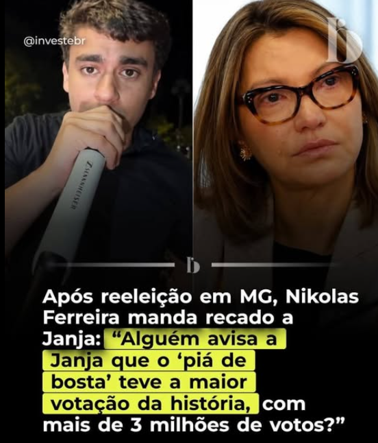 The image features a young man on the left and a woman in glasses on the right, with a Portuguese caption stating: "Após reeleição em MG, Nikolas Ferreira manda recado a Janja: 'Alguém avisa a Janja que o 'piá de bosta' teve a maior votação da história, com mais de 3 milhões de votos?'" The image supports the post's message by visually contrasting Nikolas Ferreira (who achieved over 3 million votes) with her, suggesting her public criticism of Lula actually boosted support for him.