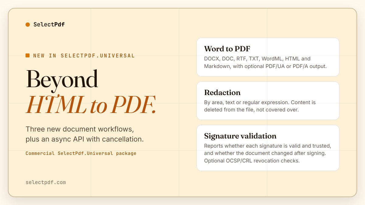 selectpdf's tweet photo. Also new in the commercial Universal package:

• Word to PDF: DOCX, DOC, RTF, Markdown and more • Redaction that deletes content instead of covering it • Signature validation, with optional revocation checks

And an async API with cancellation. https://t.co/U0LTuIorHK