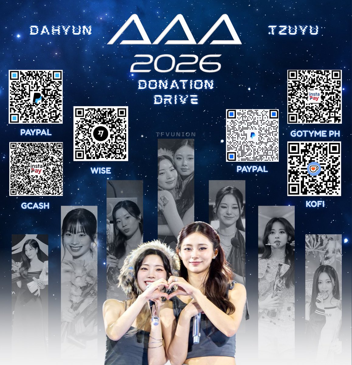 TFVUnion's tweet photo. With both DAHYUN & TZUYU attending the ceremony in person, this is our chance to make our support count! Let’s go all out for them! 🔥

✨ If you’re unable to vote, you can still support by donating through the QR codes attached
✨ 100% of all votes will go directly to Dahyun and Tzuyu.

DAHYUN:
Paypal: https://t.co/nh9Tdmtqkn 
Gcash: 09285548829
Wise: dm for details

TZUYU:
Paypal: https://t.co/RRrmLs2ZNd 
Kofi: https://t.co/7kn8gXJjar
Gotyme: dm for details

Every vote, donation, and repost counts. Let’s do this together, ONCE! 💪🎂🏆