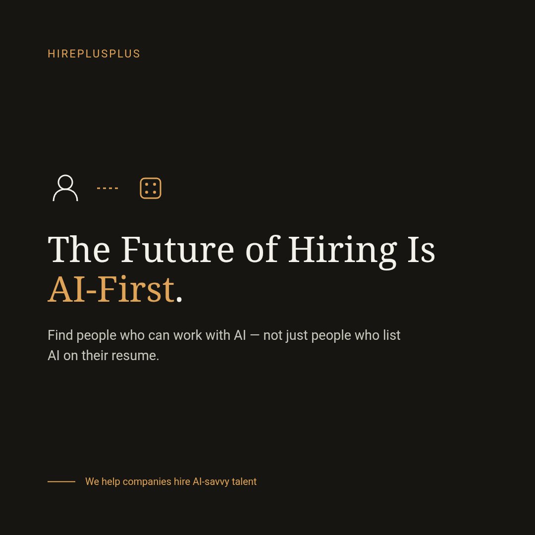 hireplusplus's tweet photo. The future of hiring is AI-first. Find people who can actually work with AI, not just people who list it on their resume. 

#HirePlusPlus #AIHiring https://t.co/MTKb2wyw4f