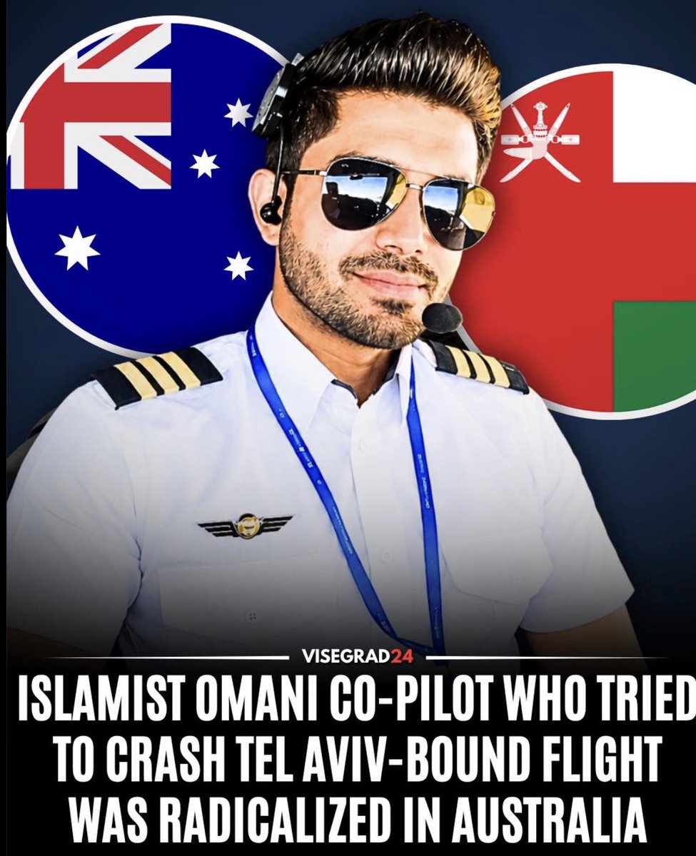 visegrad24's tweet photo. BREAKING:

It turns out that the Omani co-pilot was already a radicalized Islamist when he studied in Australia in 2015-2017 and that Australian intelligence agencies kept a file on him.

Australian counterterrorism authorities are now investigating Hamam al-Hammami, who tried to crash a Tel Aviv-bound flight, amid reports that he visited radical mosques and radical Islamist websites while studying in Melbourne.

Two sources briefed on the investigation said al-Hammami previously studied at a university in Melbourne. 

Local reports identify it as RMIT University.

Israeli Prime Minister Benjamin Netanyahu has explicitly linked the attack to Islamist radicalization, saying al-Hammami had undergone "Islamist radical indoctrination" and that investigators had uncovered information pointing to Islamist tendencies.

On the other hand, mainstream media outlets in the West labeled the radical Islamist terror attack as a "scuffle" or
"spat" between the Captain and the co-pilot.

Western states keep downplaying the threat of Islamism as the authorities in Europe don’t want to deal with the huge problem of hate preachers who radicalize young men in their mosques.