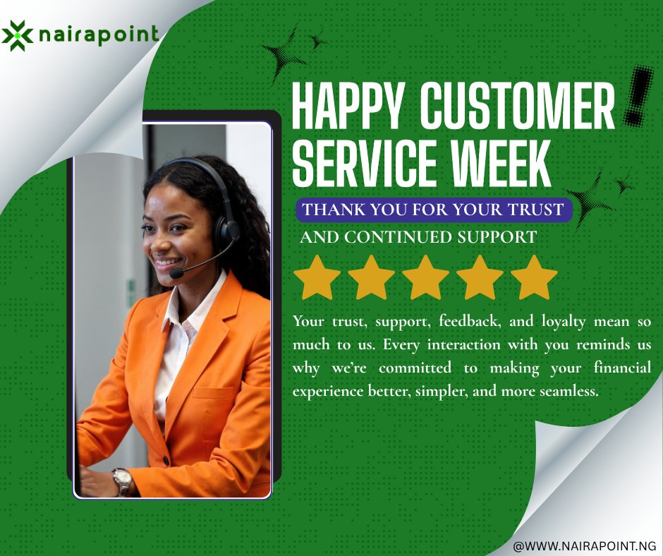 NairaPointNG's tweet photo. Happy Customer Service Week! 🎉

At NairaPoint, you are at the heart of everything we do. Your trust, support, feedback, and loyalty mean so much to us, and every interaction reminds us why we're committed to making your financial experience better, simpler, and more seamless. https://t.co/PvRmD10G0K