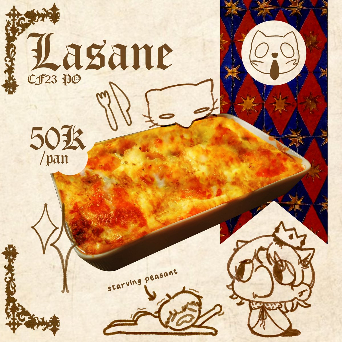lorelessfiend's tweet photo. (Repost will be appreciated)
Hear ye, good knave! Famine striketh thy market stall? Fear not, for I, Lord Finnegan the Third cometh to thy aid, to deliver thee from the pangs of hunger!

PO Lasagna for CF 23
Closed H-7 or full booked (30 slots)

Scroll to order! 🐈‍⬛

#comifuro23 https://t.co/WOEHFeL7N0