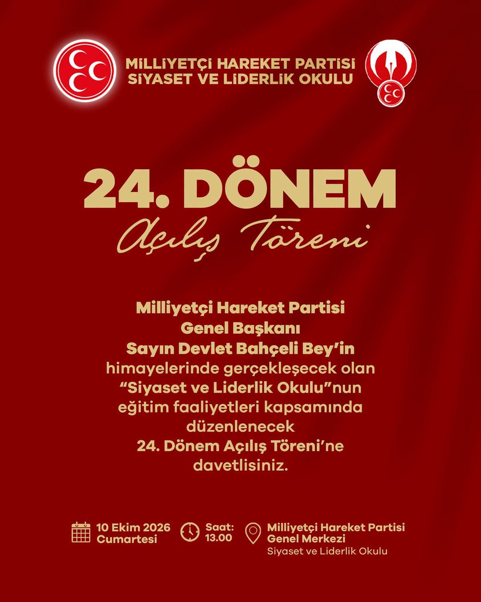 _MHPistanbul_'s tweet photo. Milliyetçi Hareket Partisi Genel Başkanı Sayın Devlet Bahçeli Bey'in himayelerinde gerçekleşecek olan ''Siyaset ve Liderlik Okulu''nun eğitim faaliyetleri kapsamında düzenlenecek 24. Dönem Açılış Töreni'ne davetlisiniz.

📆 10 Ekim 2026 - Cumartesi
⏰ Saat: 13.00
📍 Yer: Milliyetçi Hareket Partisi Genel Merkezi
Siyaset ve Liderlik Okulu
