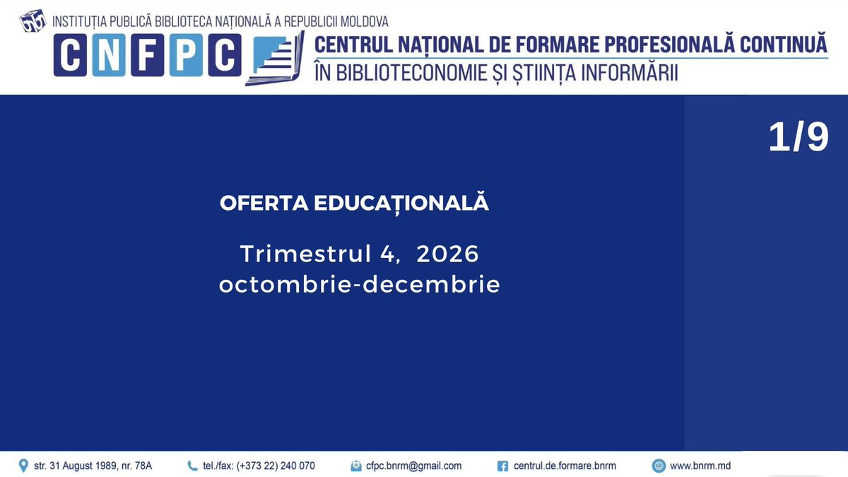 BiblioNationala's tweet photo. OFERTA educațională a
🏛️#CNFPC #BNRM pentru trimestrul IV, 2026
🔗https://t.co/fN4vWes426
🔖 🇲🇩Centrelor Naționale de #FormareContinuă a personalului de specialitate din #biblioteci
🔗https://t.co/AcEujQSbwC
#bibliotecari #Training #Moldova https://t.co/u21NTVI1pi