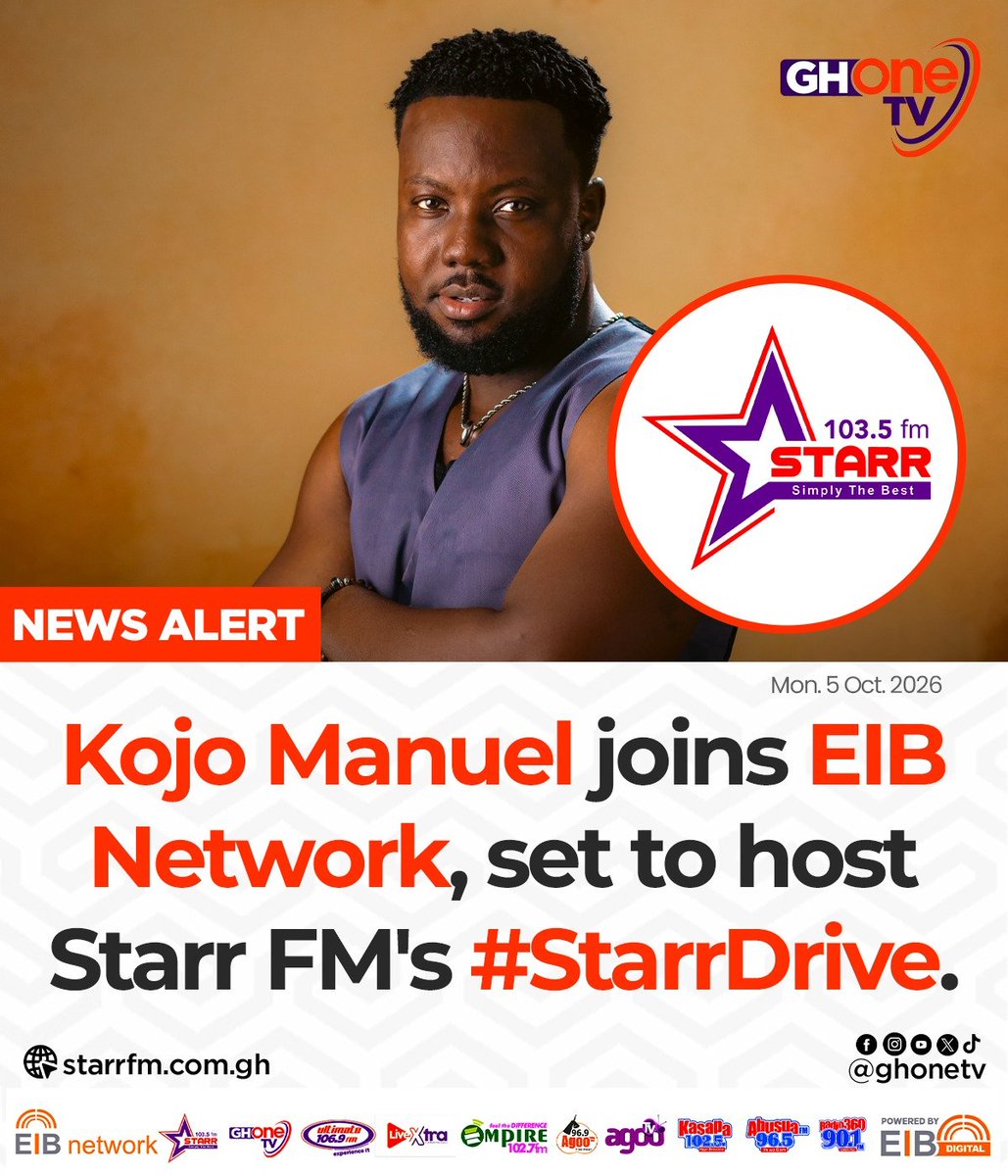 ghonetv's tweet photo. Kojo Manuel joins EIB Network, set to host Starr FM's #StarrDrive...
#EIBNetwork #GHOneTV
#GHOneNews #NewsAlert https://t.co/irnVn5ZErT