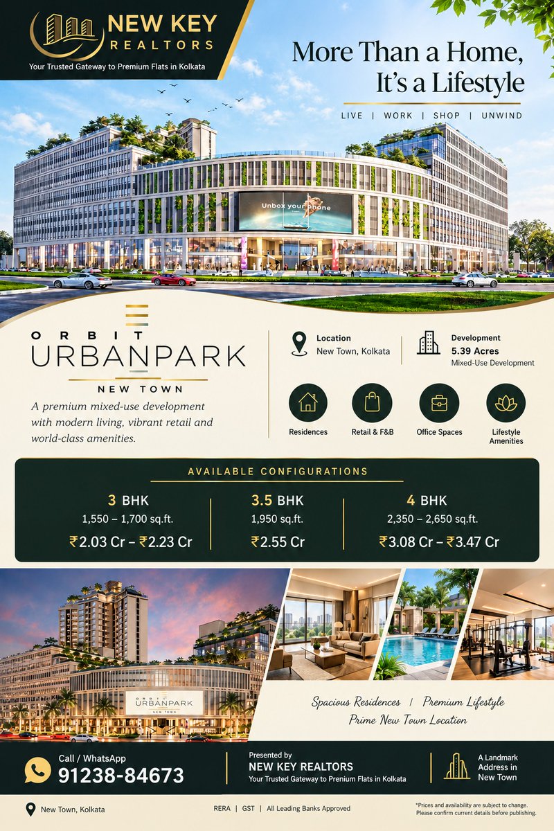 NewKeyRealtors's tweet photo. 🏙️ ORBIT URBANPARK, NEW TOWN — MORE THAN A HOME, IT’S A LIFESTYLE 

🏡 Available Configurations

• 3 BHK:1,550–1,700 sq. ft. | ₹2.03 Cr – ₹2.23 Cr
• 3.5 BHK: 1,950 sq. ft. | ₹2.55 Cr
•4 BHK:  2,350–2,650 sq. ft. | ₹3.08 Cr – ₹3.47 Cr

#OrbitUrbanpark #OrbitUrbanPark https://t.co/zQo1e1FgYN