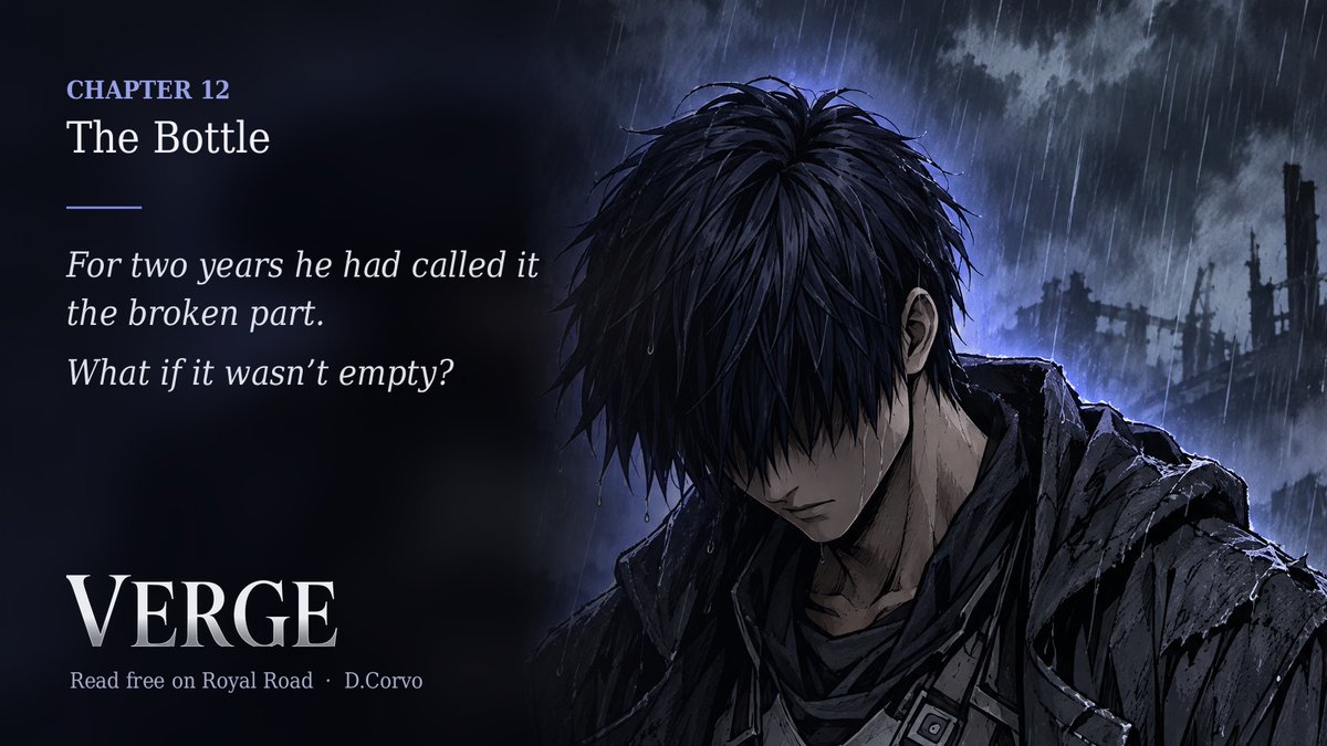 Dx_Corvo's tweet photo. Chapter 12: The Bottle is live on Royal Road.
For two years he had called it the broken part.
What if it wasn't empty?
Read free: https://t.co/6VkZctsw3k
#RoyalRoad #ProgressionFantasy https://t.co/azcWd5LDta