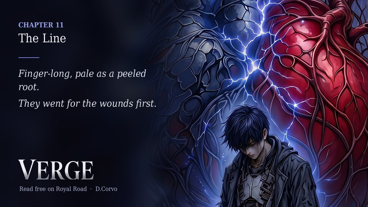 Dx_Corvo's tweet photo. Chapter 11: The Line is live on Royal Road.
Finger-long, pale as a peeled root.
They went for the wounds first.
Read free: https://t.co/6VkZctt3SS
#RoyalRoad #ProgressionFantasy https://t.co/8vwKfiwXoB