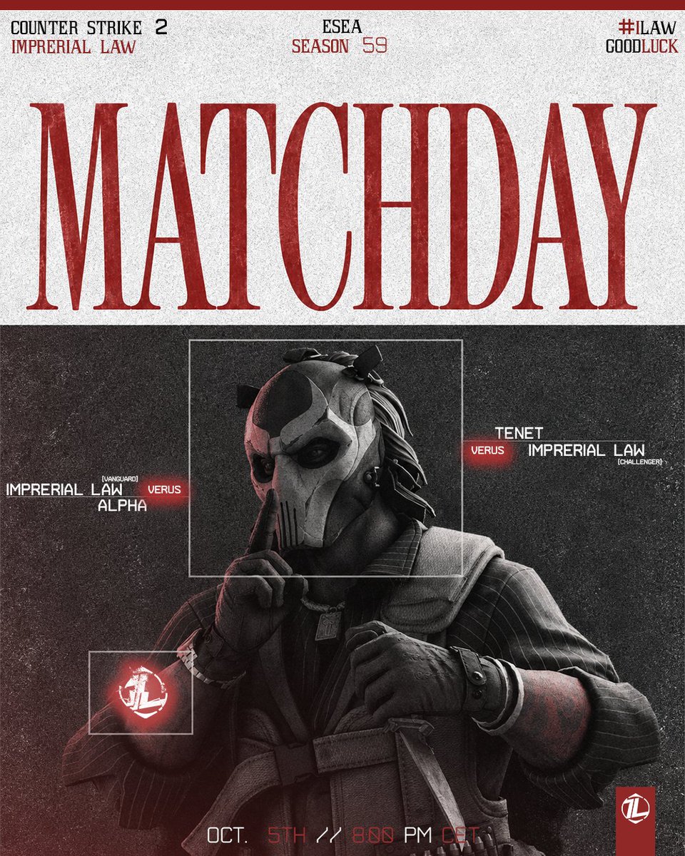 ImprerialLaw's tweet photo. MATCHDAY 🔴

Our Vanguard and Challenger teams kick off their ESEA Season 59 campaigns today!

⚔️ Vanguard vs. ALPHA
⚔️ Challenger vs. TENET
🕗 Both matches at 8:00 PM Berlin time

Good luck to both teams — let’s start the season strong!

#ILAW #CS2 #ESEA https://t.co/zL8hO1JPC1
