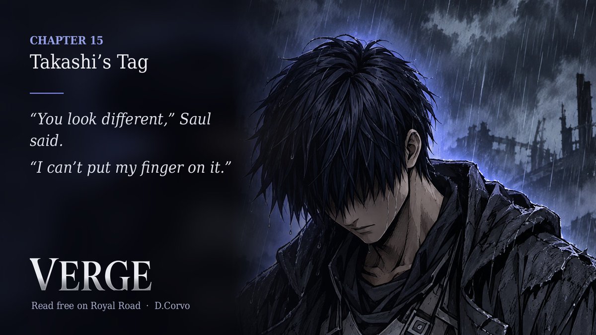 Dx_Corvo's tweet photo. Chapter 15: Takashi's Tag is live on Royal Road.

"You look different," Saul said.
"I can't put my finger on it."

Read free: https://t.co/6VkZctsw3k
#RoyalRoad #ProgressionFantasy https://t.co/EsI1idVWDX