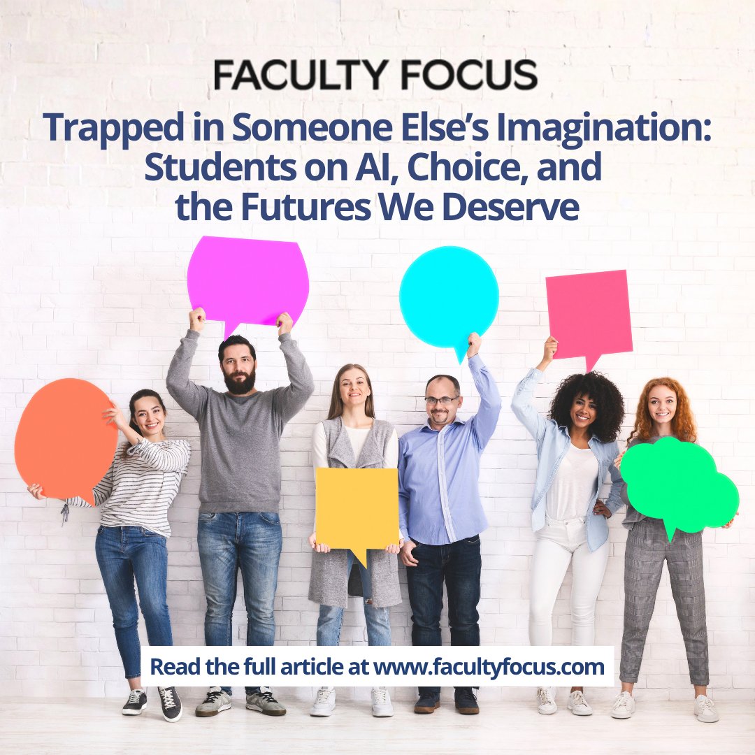 facultyfocus's tweet photo. 🤖 What future do students imagine in the age of AI? 

This article explores how giving students a voice can help move the conversation beyond fear and toward imagining the possibilities they want to shape.

📖 Read the whole article: https://t.co/oknj8YMxtL https://t.co/rfHfqZJHIM