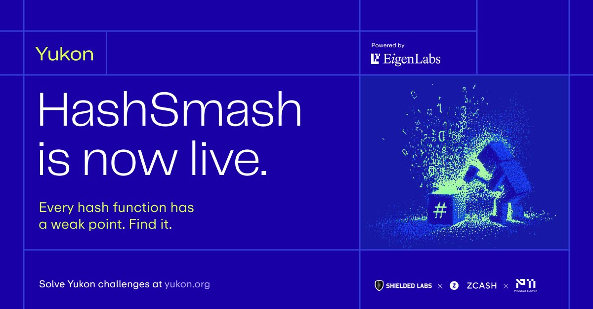 yukonresearch's tweet photo. Introducing HashSmash, a new open challenge on Yukon in collaboration with @Zcash @ShieldedLabs and @projecteleven 𝟘 𝟙 ❒  🔨

AI is getting better at finding vulnerabilities. Now we want to see what happens when we point it at cryptography with HashMash.

Take on SHA-256, SHA-3, BLAKE3 and Poseidon. Every result is public, reviewed and open for others to build on.

Strengthen cryptography with AI before AI breaks cryptography.

https://t.co/qAiBhmAG1p