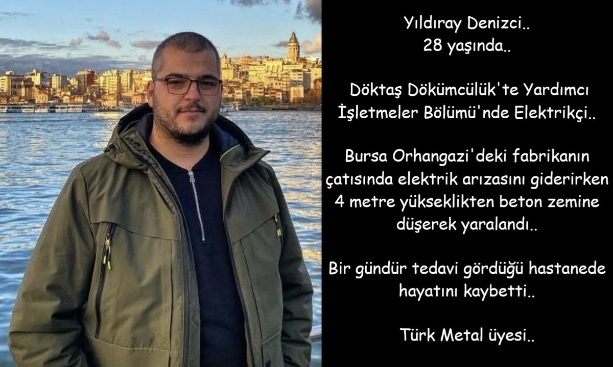isigmeclisi's tweet photo. Yıldıray Denizci..
28 yaşında, Döktaş Dökümcülük'te Yardımcı İşletmeler Bölümü'nde Elektrikçi..
Bursa Orhangazi'deki fabrikanın çatısında elektrik arızasını giderirken 4 metre yükseklikten beton zemine düşerek yaralandı..
Bir gündür tedavi gördüğü hastanede hayatını kaybetti..
Türk Metal üyesi..
