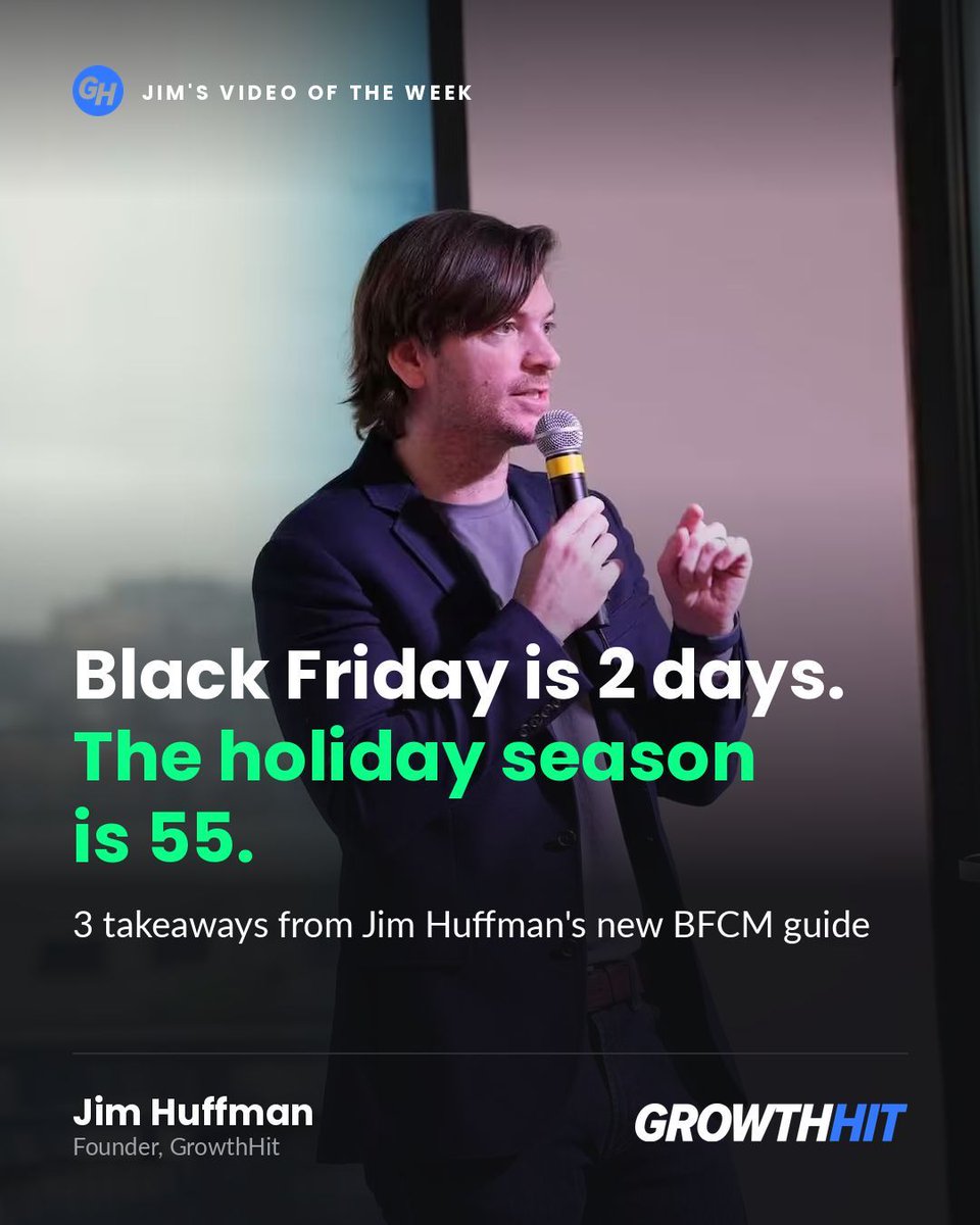 GrowthHit's tweet photo. Black Friday is 2 days. The holiday season is 55 days.

3 takeaways from Jim Huffman's BFCM guide:
1. Plan the season, not the weekend
2. Pick the customer, then the offer
3. One ad all season. Change the offer on the page

Watch: https://t.co/haEQTKPxZt https://t.co/07vq0ZSfeb
