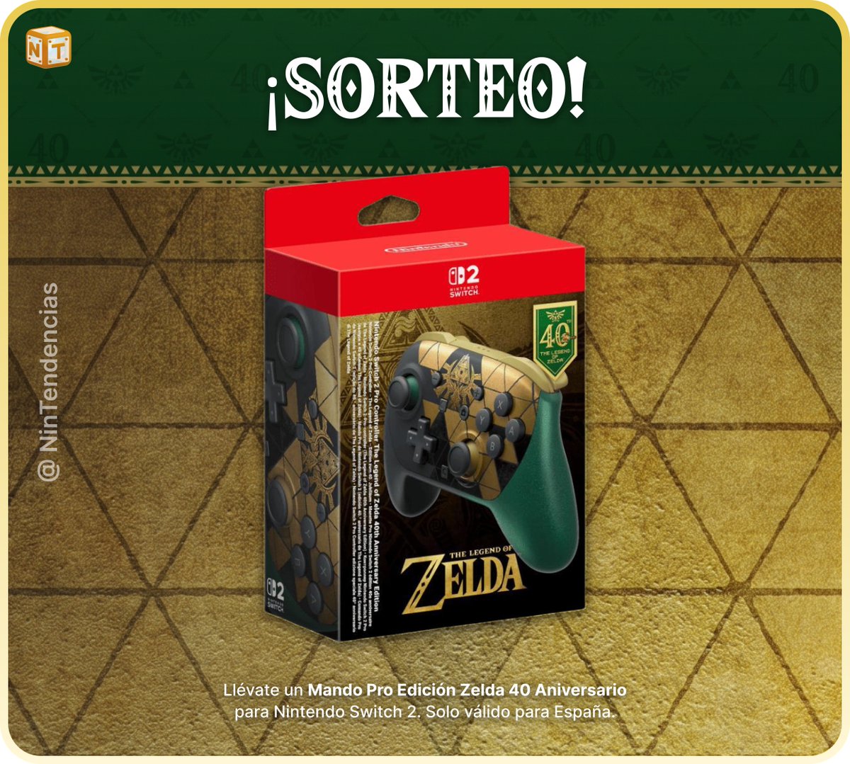 NinTendencias's tweet photo. 🎁 SORTEO 🎁

¡Llévate un Mando Pro Ed. Zelda 40 Aniversario!

1️⃣ Síguenos @NinTendencias 
2️⃣ RT a este mensaje
3️⃣ Responde aquí diciendo por qué lo quieres

📅 Finaliza el 25 de octubre (23:59h).
🏆 Ganador/a al día siguiente.

¡Mucha suerte! 🍀 https://t.co/7EecgeCcTG