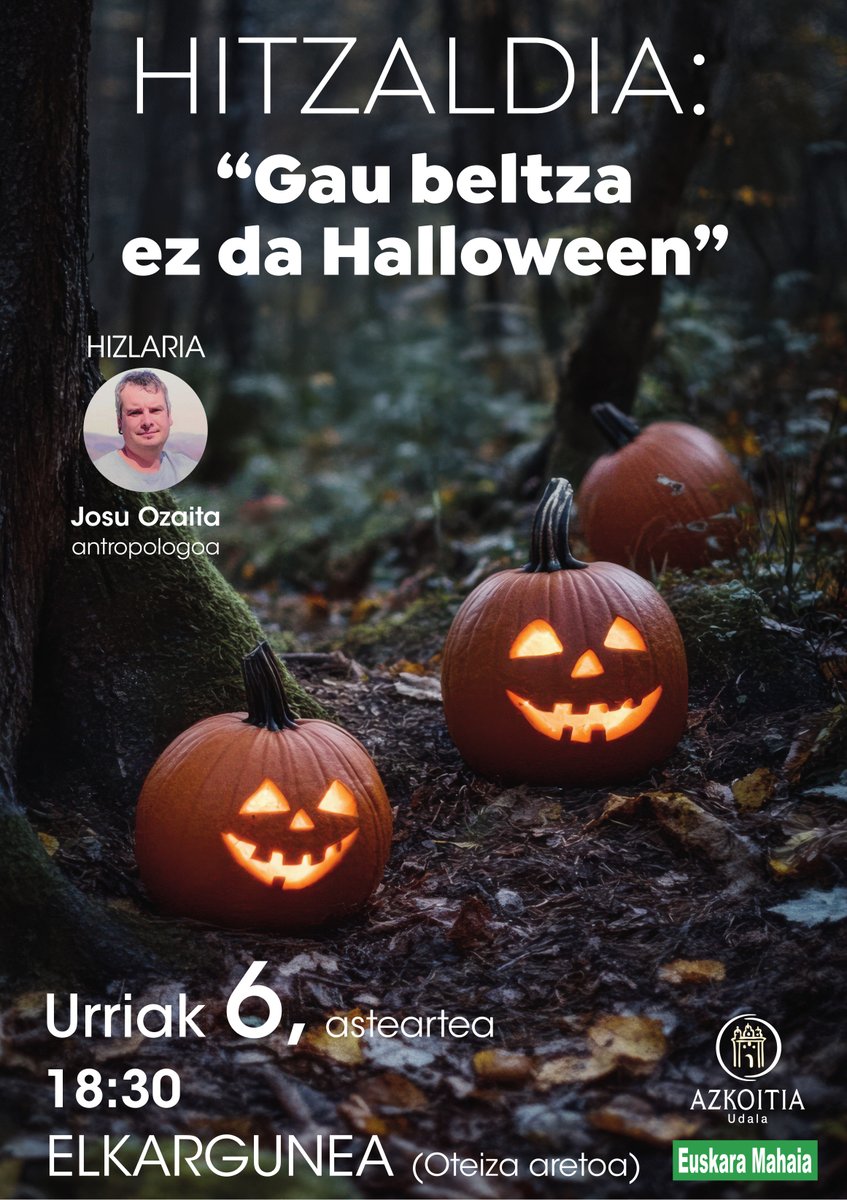 Azkoitikoudala's tweet photo. 🗣️ Udalak eta Euskara Mahaiak sustatuta, “Gau Beltza ez da Halloween” izenburupean, hitzaldia eskainiko du Josu Ozaita antropologoak bihar, 18:30ean Elkargunean.

Urriaren 31n Gau Beltza ospatuko da Azkoitian, Euskara Mahaiaren eskutik. Hitzaldia atarikoa izango da. https://t.co/3KOESPt8kA