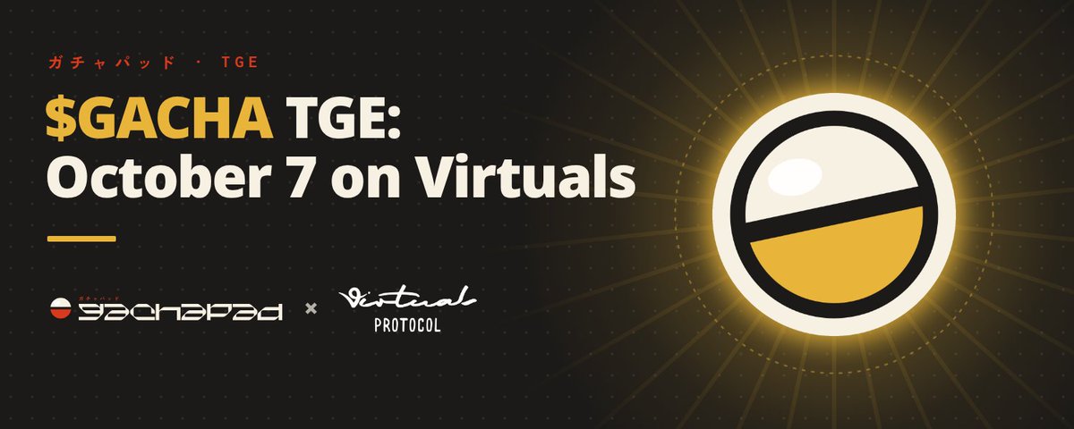 $GACHA TGE: October 7 on Virtuals