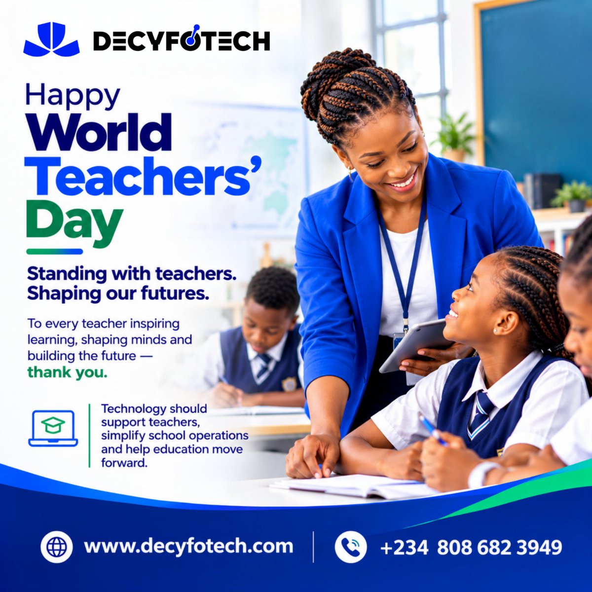 decyfotech's tweet photo. Happy World Teachers’ Day! Today, we celebrate the teachers shaping minds and building the future. To every teacher making a difference — thank you! 
🌐 https://t.co/JzGCxnhAgf 
📞 +234 808 682 3949
 #WorldTeachersDay #DecyfoGate #Education #EdTech #DecyfoTech https://t.co/VBWlbppxb1