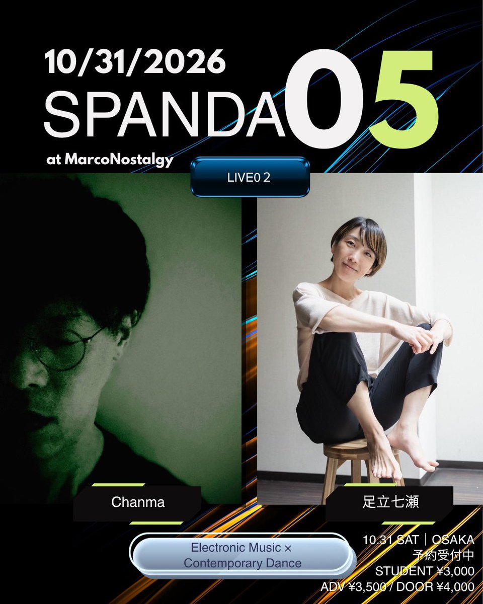 MilklotusVocal's tweet photo. 【ステージ紹介】

LIVE 02｜Chanma × 足立七瀬 × Keiji Matsuoka

Electronic Music × Contemporary Dance.

音に身体が呼応し、身体が音を導く。 その瞬間にしか生まれない動きを。

⸻
10.31 SAT｜OSAKA
🔻🎫 前売りご予約受付中 https://t.co/tMQ043dGDp