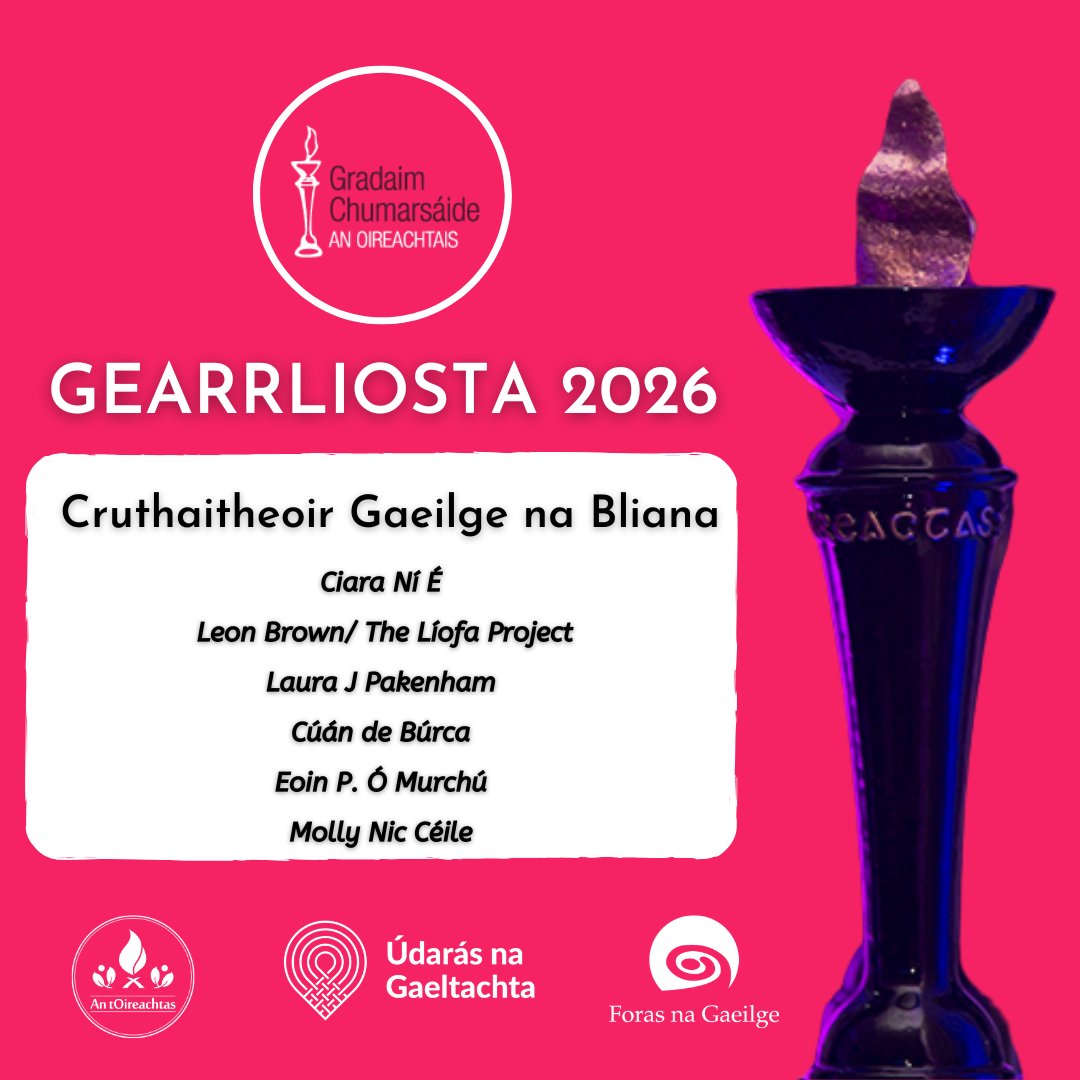 OirnaGaeilge's tweet photo. Comhghairdeas le gach duine atá ainmnithe ar an ngearrliosta do
CRUTHAITHEOIR GAEILGE NA BLIANA
#Gradaim26 #Oireachtas2026 #OnaS26 https://t.co/uLCzHHGgzJ