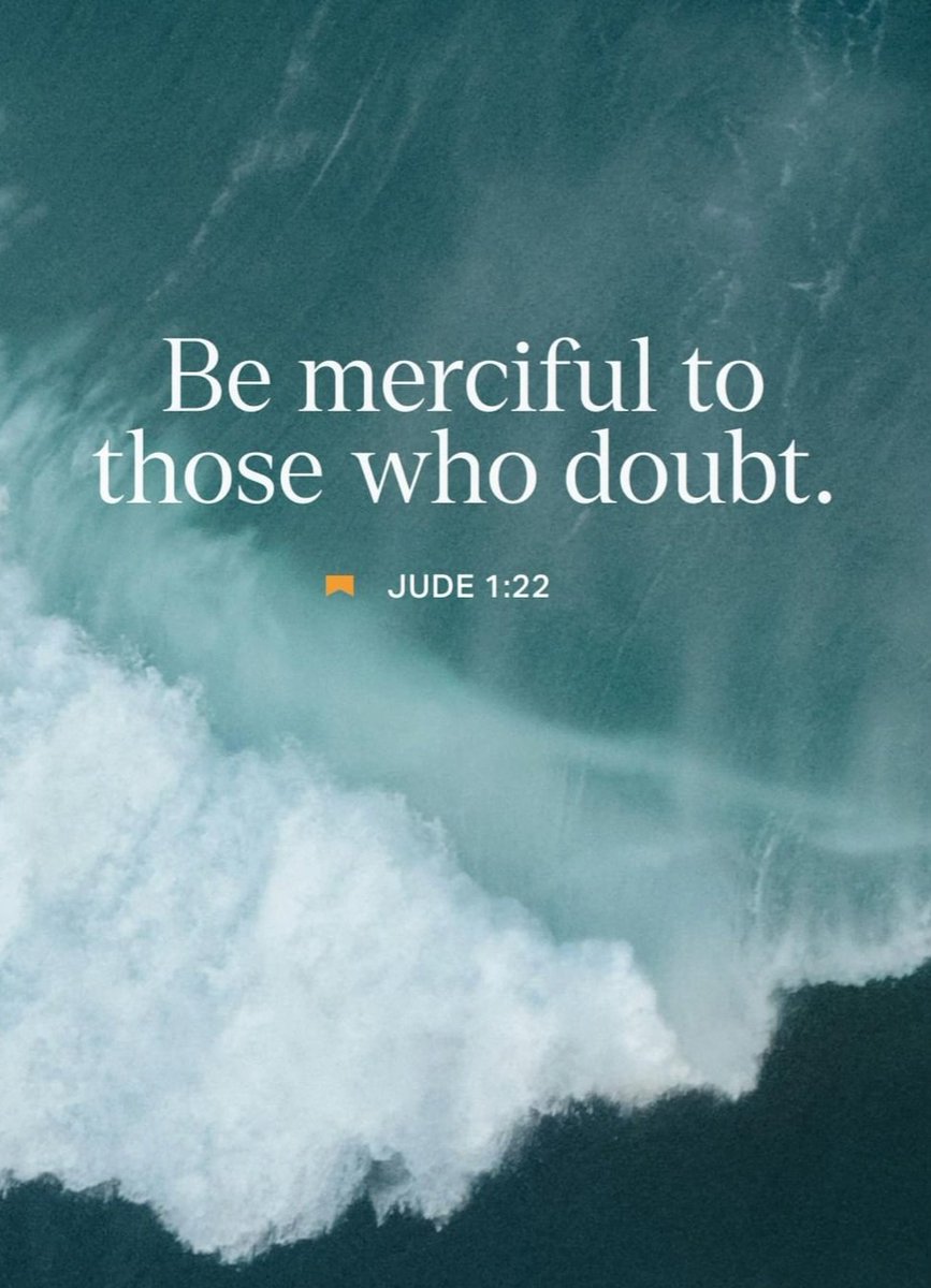 LizaChristian47's tweet photo. Be merciful to those who doubt.
~ Jude 1:22 NIV (YouVersion Bible App) https://t.co/v9SmVPEM6Y