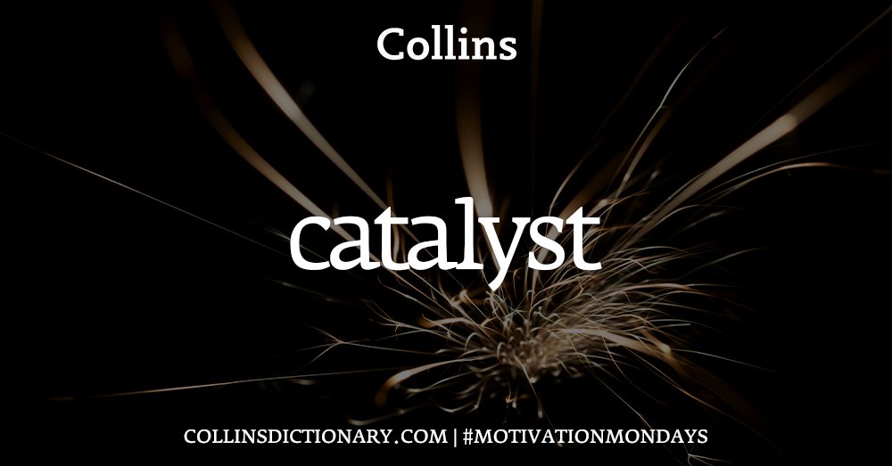 CollinsDict's tweet photo. #WordOfTheDay - CATALYST

1. NOUN
a person or thing that causes a change

https://t.co/tYhcLnhZHP

[Image description: A Collins Dictionary “Word of the Day” graphic dated 4th October 2026. The background is sparks in the dark. Centered in white text is the heading “Collins Word of the Day,” followed by the word “catalyst” in large lowercase letters. Above the word is the label "noun” with its phonetic spelling. Beneath it, the definition reads: "a person or thing that causes a change" At the bottom of the image is the text “https://t.co/XxG1O9laEu | #MotivationMondays]

#CollinsDictionary #Words #Catalyst #MotivationMondays