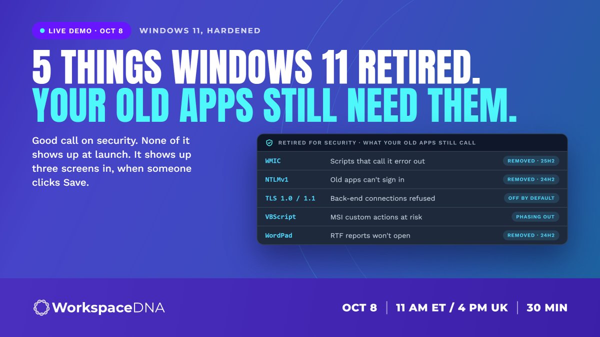 WorkspaceDNA's tweet photo. Windows 11 retired WMIC, NTLMv1, TLS 1.0 and WordPad for good reasons.

Your oldest apps didn't get the memo.

→ https://t.co/MH9QpWBMA3 https://t.co/Un83bKhFD6