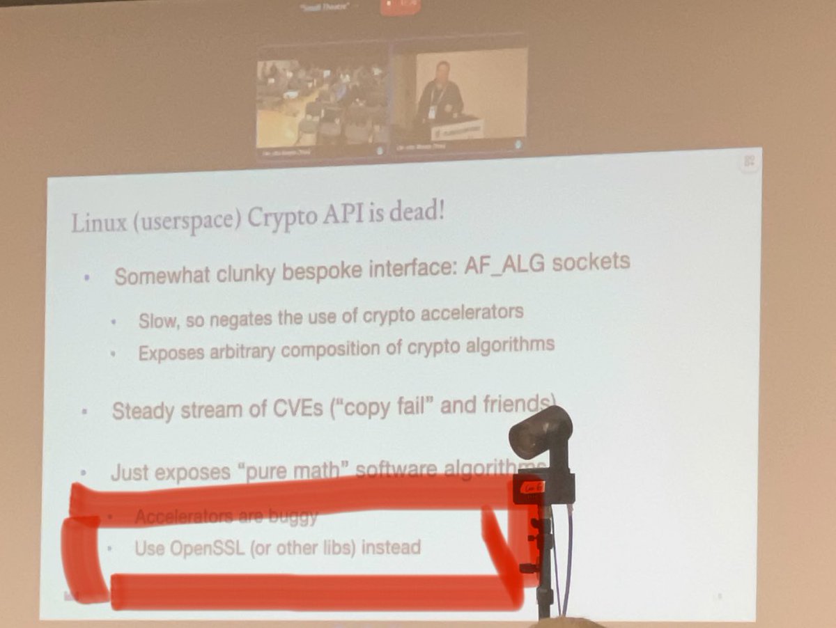 FBorsik's tweet photo. “Use @openssl_ (or other libs) instead”
@ignatkn at @linuxplumbers 2026 cc
#LinuxPlumbers #OpenSource #Linux #FLOSS #FOSS #LinuxKernel #Kernel #LinuxPlumbers2026 #LinuxCryptoAPI #LinuxAPI #CryptoAPI #OpenSSL https://t.co/wXLYoVqEaZ