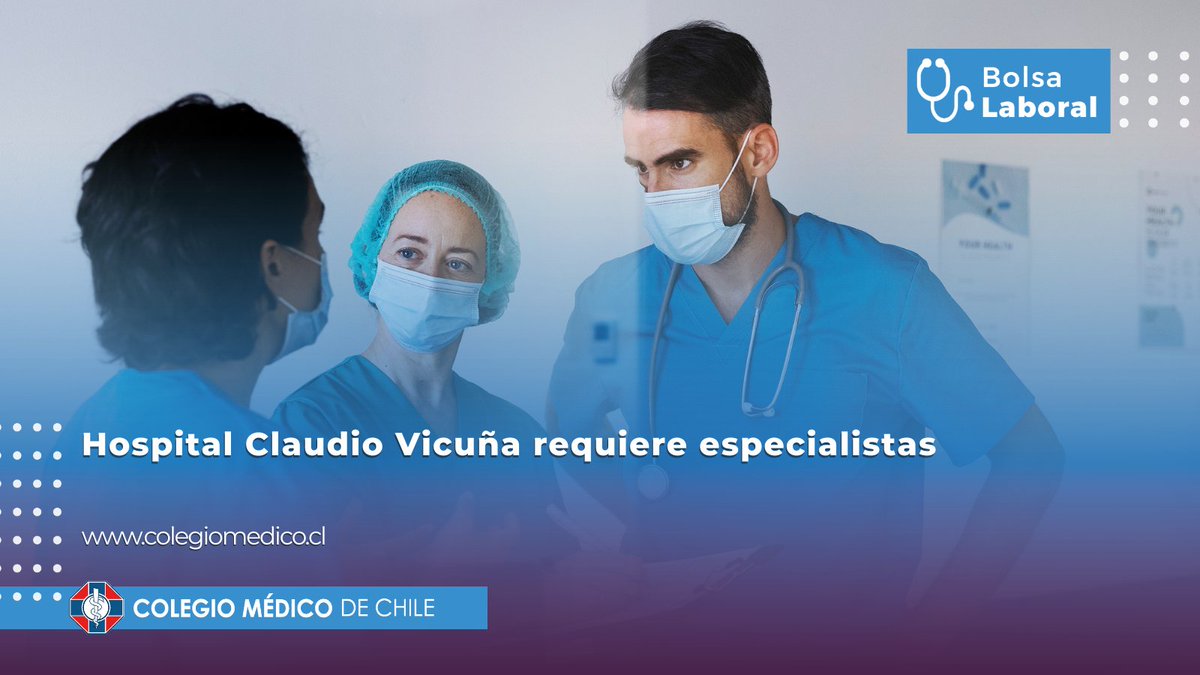 colmedchile's tweet photo. [#BolsaLaboral] Hospital Claudio Vicuña requiere especialistas. 

Todos los detalles ➡️ https://t.co/nOadDU0iY7 https://t.co/TRPeMkfbUF