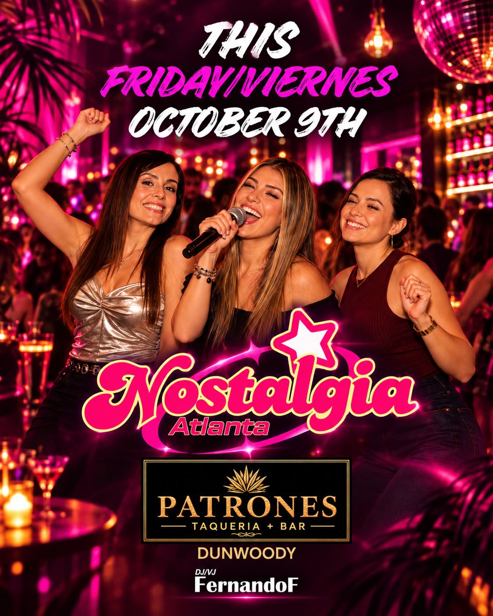 PRProductions's tweet photo. This Friday/Viernes - 8pm
A night dedicated to the classic songs in
#ENGLISH &amp; #SPANISH that marked generations.

NOSTALGIA Atlanta
DESPECHATE!
at
Patrones #Dunwoody

Live #Video Nostalgia Mix by
@DjFernandoF

Free Entry for All!
https://t.co/12zil3oquY

#party #atlantaparty https://t.co/pBlTn1fQ0f