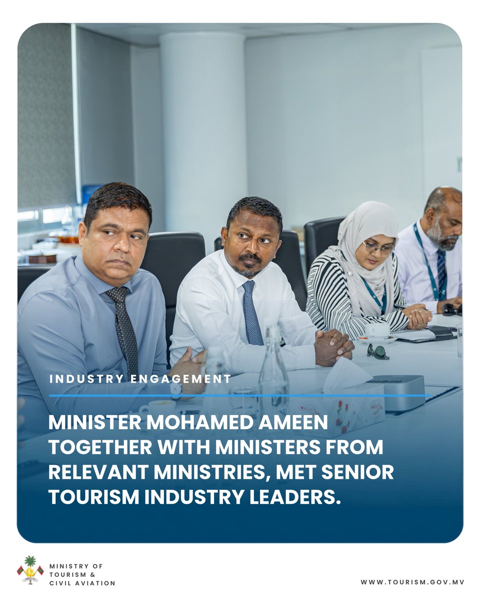 MoTmv's tweet photo. Today, the Minister of Tourism and Civil Aviation Honorable Mohamed Ameen, together with ministers from relevant ministries, met senior tourism industry leaders as part of the ongoing industry dialogue. Discussions focused on increasing tourist arrivals, achieving the 2027 target and addressing current challenges. Key goals were agreed upon based on industry recommendations, reaffirming the Government’s commitment to working closely with the sector.
