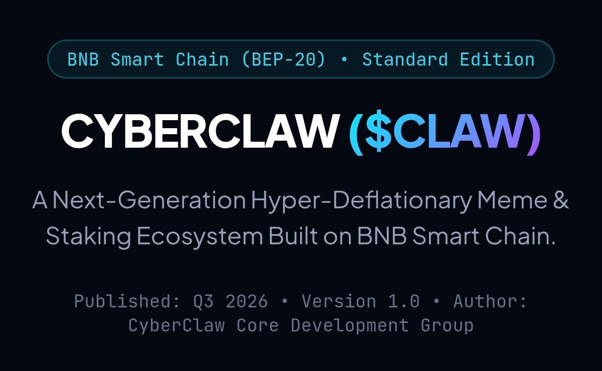 CyberClawOff's tweet photo. Full focus, verified momentum, and building in public. 🐾⚡️

The CYBERCLAW ($CLAW) ecosystem on BNB Chain is moving into high gear:

• Genesis Cats NFTs live & verified on Element Market (Floor: 0.05 BNB)
• 100% token burn mechanism active on-chain
• Pre-Staking Vaults earning up to 158% APY
• Official Technical Whitepaper v1.0 released

Transparent tokenomics, zero empty promises, verified code. We are just getting started! 💎

Drop a "🐾" if you are holding with us! 

#CYBERCLAW #BNBChain #DeFi #Crypto #MemeCoin