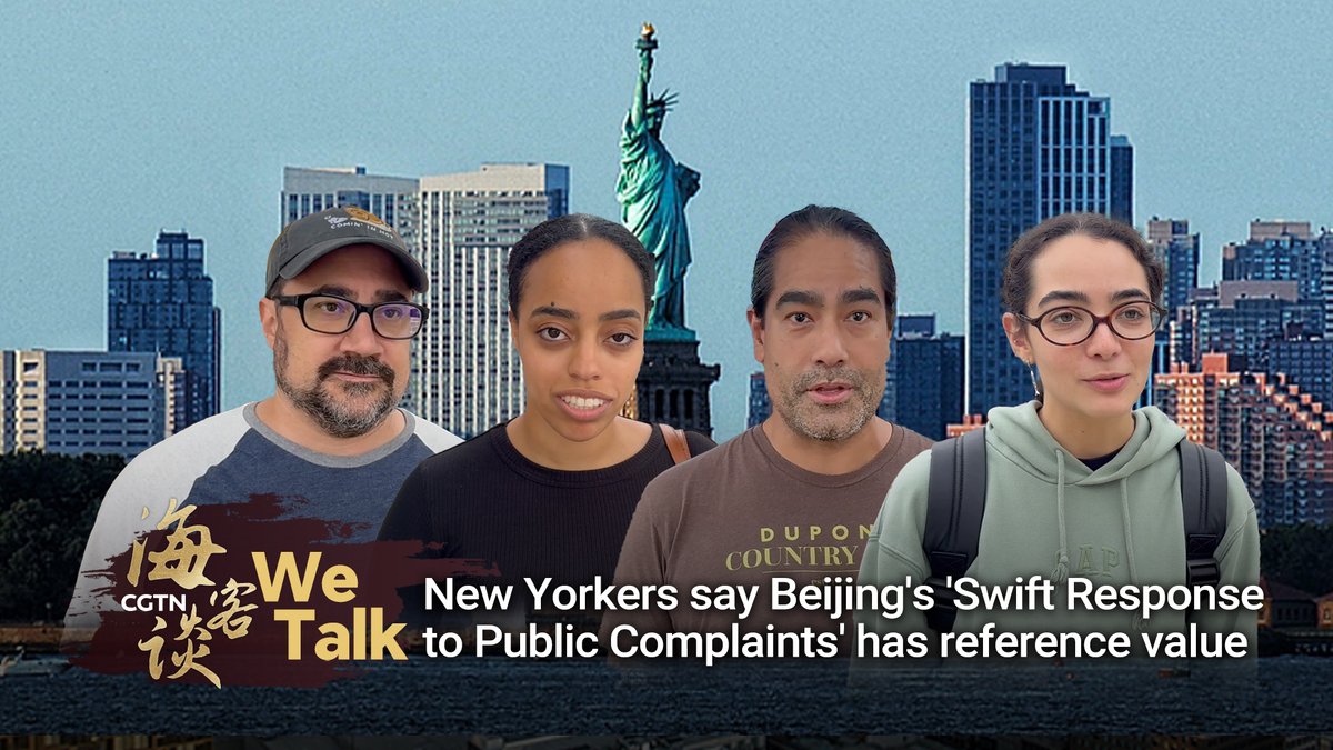 A CGTN graphic titled 'We Talk' shows four people with the Statue of Liberty and a city skyline behind them, captioned 'New Yorkers say Beijing's 'Swift Response to Public Complaints' has reference value'.