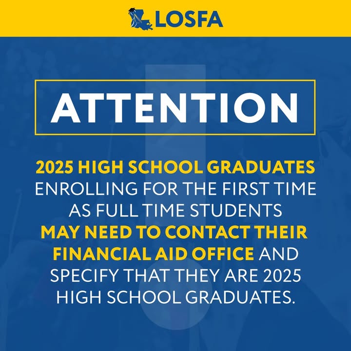 LOSFA's tweet photo. Attention TOPS Recipients‼️

Are you a 2025 high school graduate enrolling in college for the first time?

If so, you may need to contact the financial aid office at your institution and specify to receive your funds.

Visit https://t.co/pv6nPcSp0n for more information. https://t.co/5qJrJqJoXk