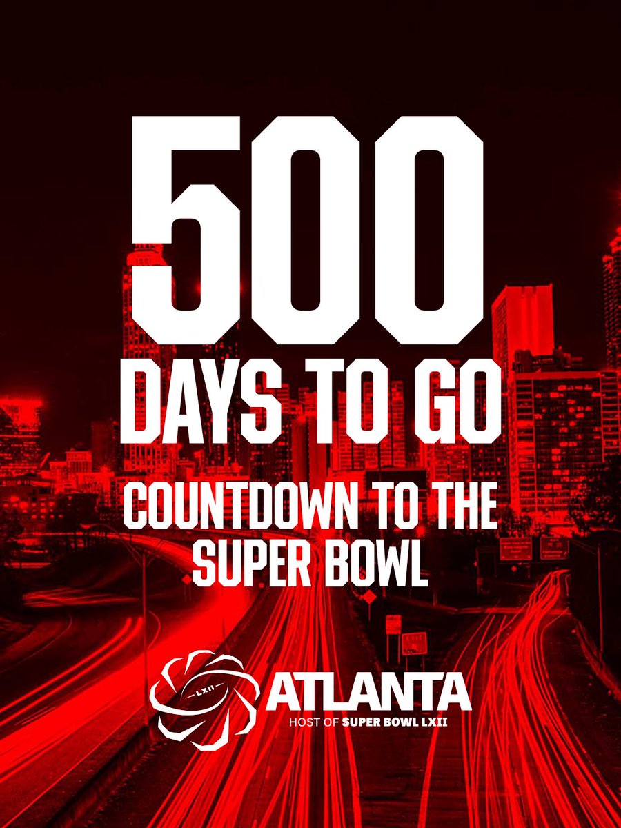 atlsporthostcty's tweet photo. 🏈 500 DAYS TO GO! 🏈

Atlanta, the countdown to Super Bowl LXII is officially on!

📍 Atlanta
📅 February 13, 2028
⏳ 500 days

The world is coming. Let’s show them how Atlanta does it. 🔥 https://t.co/VBAKxDyuz0