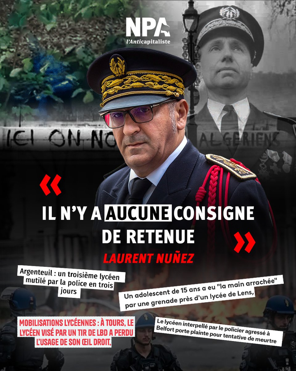 NPA_antica's tweet photo. Une tentative de noyade, des lycéen•nes mutilé•es, gazé•es, frappé•es, renversé•es par des voitures et des motos.
La répression ordonnée et assumée par le ministre de l'Intérieur contre des enfants est scandaleuse et criminelle.
Laurent Nuñez doit partir. Immédiatement. https://t.co/uO4z0ROkHs