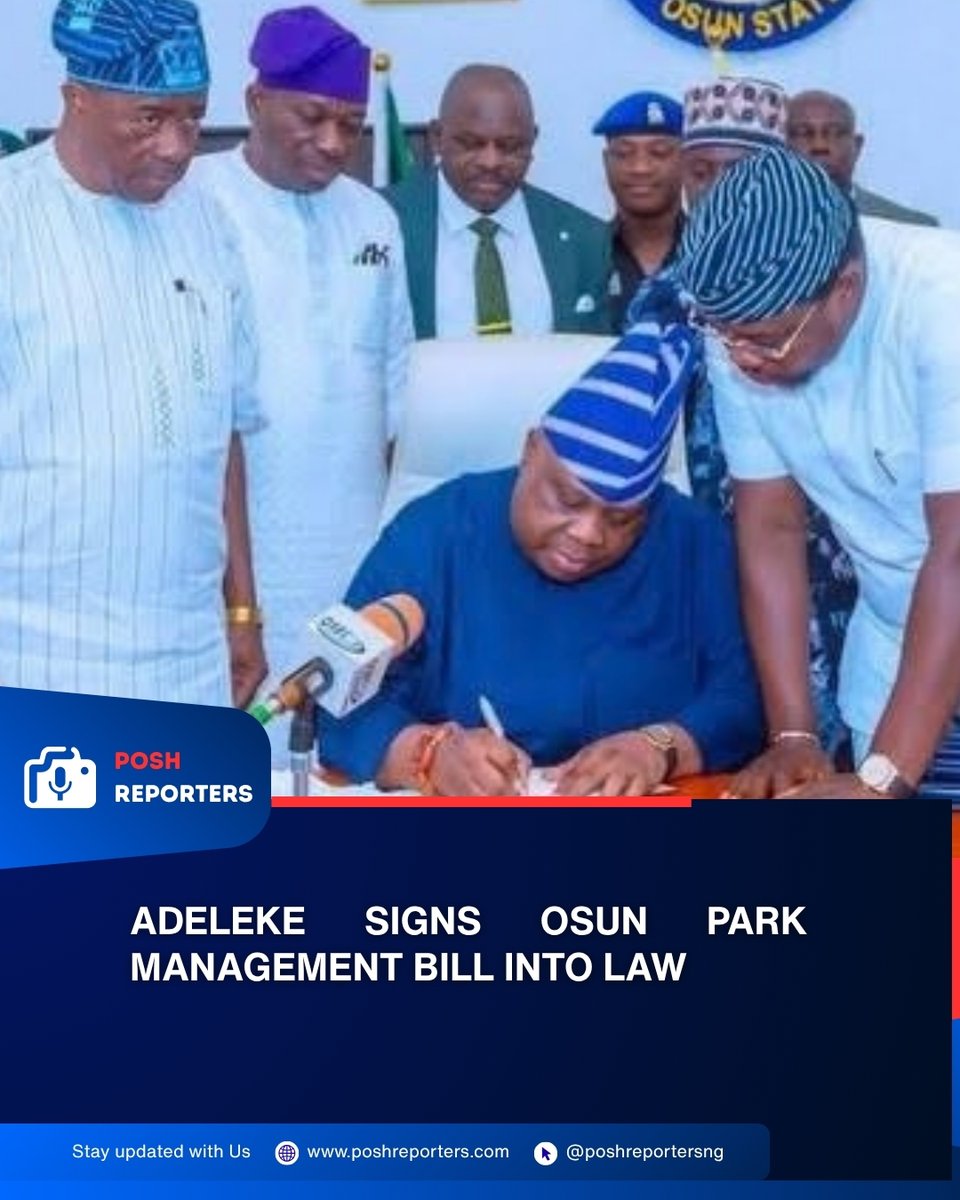 poshreportersng's tweet photo. Osun Governor Ademola Adeleke has signed the State Park Management Bill into law, with the government targeting a modernised transport-park system and improved service delivery.
https://t.co/HMXMv1vUst
#PoshReporters #Osun #Transport https://t.co/K8VDs8VVv3