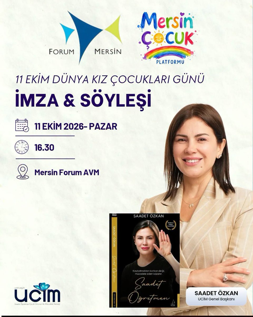 ucimorgtr's tweet photo. 📚✍️ İMZA GÜNÜ – UCİM MERSİN

UCİM Genel Başkanı Saadet Özkan, 11 Ekim Dünya Kız Çocukları Günü’nde, kitabını imzalamak üzere  Mersin Forum AVM’de gönüllülerimiz ile bir araya geliyor. 📚✍️
Bu anlamlı buluşmada sizleri de aramızda görmekten mutluluk duyarız.

🗓 11 Ekim  2026, Pazar 
🕒 16.30-17.30
📍 Mersin Forum AVM 

@SaadetOzkanEfe